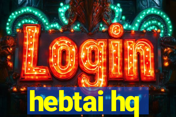 hebtai hq